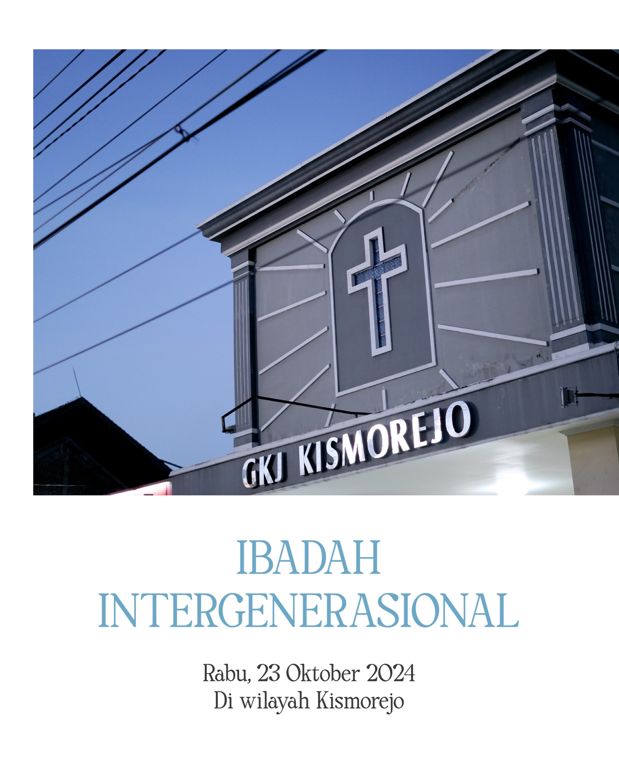 Ibadah Intergenerasional - 23 Oktober 2024